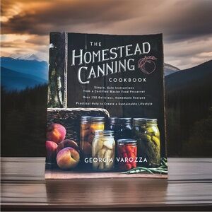 The Homestead Canning Cookbook Paperback